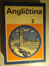 kniha Angličtina pro základní devítileté školy s rozšířeným vyučováním jazykům. 2. díl, SPN 1976