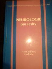 kniha Neurologie pro sestry, Institut pro další vzdělávání pracovníků ve zdravotnictví 1999