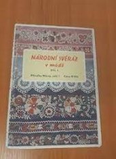 kniha Národní svéráz v módě [Díl I] podkarpatské výšivky ze sbírek prof. F.J. Špály, [Melantrich 1948