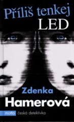 kniha Příliš tenkej led, Motto 2006