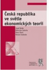 kniha Česká republika ve světle ekonomických teorií, Aleš Čeněk 2012
