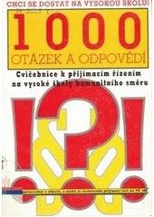 kniha 1000 otázek a odpovědí cvičebnice k přijímacím řízením na vysoké školy humanitního směru, Barrister & Principal 1999