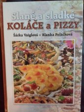 kniha Slané a sladké koláče a pizzy , AMIPA 2013