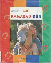 kniha Můj kamarád kůň, Svojtka & Co. 1998