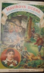 kniha Havířova dcera 3. aneb Boháčův syn a jeho chudá milenka, Alois Hynek 1892