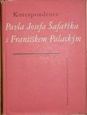 kniha Korespondence Pavla Josefa Šafaříka s Františkem Palackým, Československá akademie věd 1961