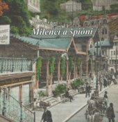 kniha Milenci a špióni, Nakladatel Karlovy Vary 2023