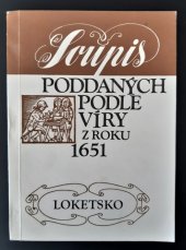 kniha Soupis poddaných podle víry z roku 1651. Loketsko, Státní ústřední archiv 1993