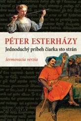 kniha Jednoduchý príbeh čiarka sto strán šermovacia verzia, Kalligram 2013