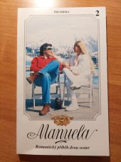 kniha Manuella - 2. Romantický příběh dvou sester, Premiéra 1994