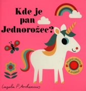 kniha Kde je pan Jednorožec? Plstěná okénka a zrcátko!, Svojtka & Co. 2018