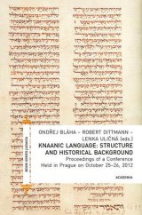kniha Knaanic Language: Structure and Historical Background, Academia 2014