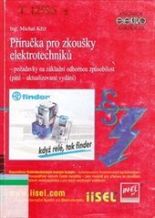 kniha Příručka pro zkoušky elektrotechniků požadavky na základní odbornou způsobilost, IN-EL 2006