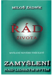 kniha Zamyšlení nad lidským bytím nové chápání světa - cesta řádu života, Svítání 2006