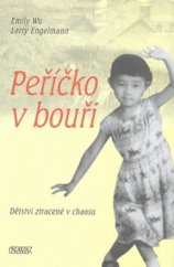 kniha Peříčko v bouři dětství ztracené v chaosu, Nava 2008
