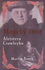 kniha Magický život Aleistera Crowleyho, Talpress 2004