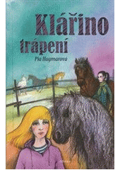 kniha Klářino trápení, Albatros 2011