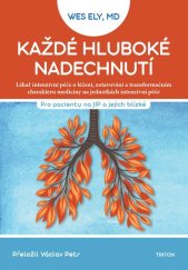 kniha Každé hluboké nadechnutí Pro pacienty na JIP a jejich blízké, Triton 2023