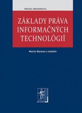 kniha Základy práva informačných technológií, Iura Edition 2013