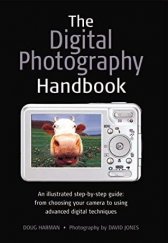 kniha The Digital Photography Handbook An Illustrated Step-by-step Guide, Smith-Davies 2005