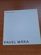 kniha Pavel Mára Fotografie, grafika : Katalog výstavy, Brno 28. 6.-21. 7. 1985, Dům umění města Brna 1985