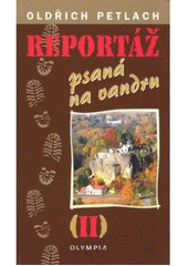 kniha Reportáž psaná na vandru II, Olympia 2007