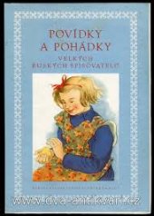 kniha Povídky a pohádky velkých ruských spisovatelů [Sborník], SNDK 1954