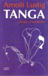 kniha Tanga Dívka z Hamburku, Kvarta 1992