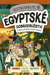 kniha Histronauti - Egyptské dobrodružství Komiks. Fakta. Aktivity, Fragment 2019