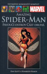 kniha Amazing Spider-Man Pavoučí ostrov 2, Hachette 2017