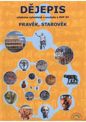 kniha Dějepis Pravěk a starověk : učebnice - vzdělávací oblast Člověk a společnost., Nová škola 2011