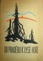 kniha Od Pradědu k Lysé hoře, Učitelská jednota státních škol národních na Opavsku 1936