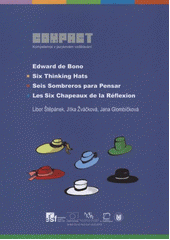 kniha Edward de Bono six thinking hats = seis sombreros para pensar = les six chapeaux de la réflexion, Masaryk University 2012