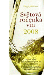 kniha Světová ročenka vín 2008, Slovart 2008