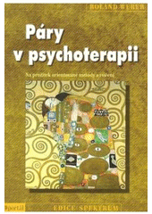 kniha Páry v psychoterapii na prožitek orientované metody a cvičení, Portál 2007