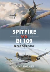 kniha Spitfire vs Bf 109 bitva o Británii, Grada 2008