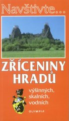 kniha Zříceniny hradů výšinných, skalních, vodních, Olympia 1998