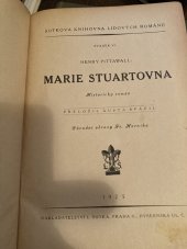 kniha Marie Stuartovna [Díl II] historický román., Ladislav Šotek 1925