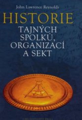 kniha Historie tajných spolků, organizací a sekt, Brána 2008