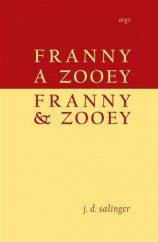 kniha Franny a Zooey / Franny and Zooey, Argo 2015
