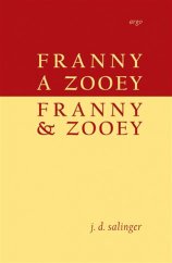 kniha Franny a Zooey / Franny and Zooey, Argo 2015