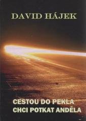 kniha Cestou do pekla chci potkat anděla, Nová Forma 2011
