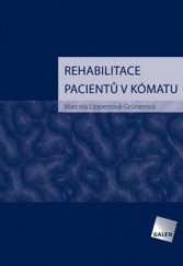 kniha Rehabilitace pacientů v kómatu, Galén 