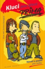 kniha Kluci jsou přece prima návod k použití pro holky, Mladá fronta 2003