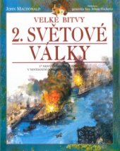 kniha Velké bitvy 2. světové války, Slovart 2002