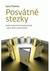 kniha Posvátné stezky devět duchovních temperamentů - jejich silné a slabé stránky, Návrat domů 2008