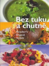 kniha Bez tuku a chutně, Reader’s Digest 2003