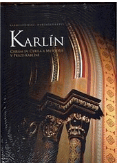 kniha Karlín chrám sv. Cyrila a Metoděje v Praze-Karlíně, Karmelitánské nakladatelství 2007