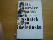 kniha Dva měsíce na vsi aneb Sňatek po imeretinsku, Lidové nakladatelství 1979