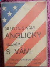 kniha Mluvte s námi anglicky, mluvíme s Vámi 1. díl konverzační kurz americké angličtiny., Koniáš 1991